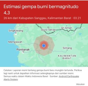 BMKG (BADAN METROLOGI, KLIMATOLOGI) PREDIKSI KABUPATEN SANNGAU TERKENA  M =GEMPA 2..2 .